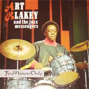 Art Blakey And The Jazz Messengers - For Minors Only Mp3