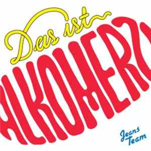 Jeans Team - Das Ist Alkomerz! Mp3
