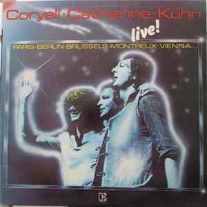 Coryell / Catherine / Kühn - Live ! Mp3