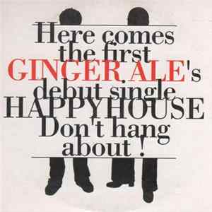 Ginger Ale - Happy House Mp3