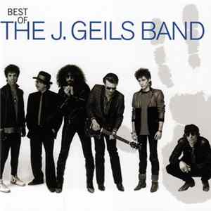 The J. Geils Band - Best Of The J. Geils Band Mp3
