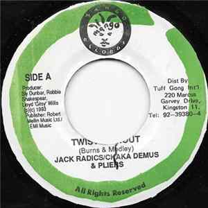 Jack Radics / Chaka Demus & Pliers - Twist & Shout Mp3