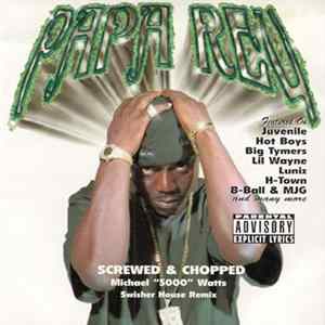 Papa Reu - Xcuse Me! Screwed & Chopped Mp3