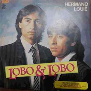 Lobo & Lobo - Hermano Louie Mp3