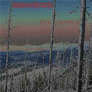 Korperschwache - Evil Crawls Mp3