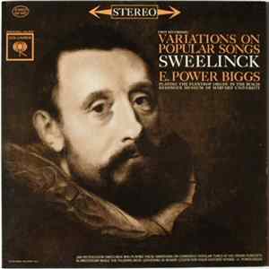 Sweelinck - Variations On Popular Songs By E. Power Biggs Mp3