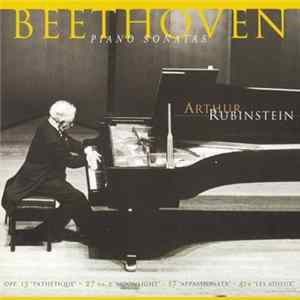 Beethoven - Arthur Rubinstein - Piano Sonatas, OPP. 13 "Pathétique" • 27 No. 2 "Moonlight" • 57 "Appassionata" • 81a "Les Adieux" Mp3