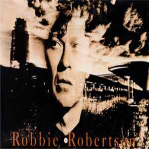 Robbie Robertson - Robbie Robertson Mp3