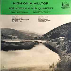 Joe Kozak And His Quartet - High On A Hilltop Mp3