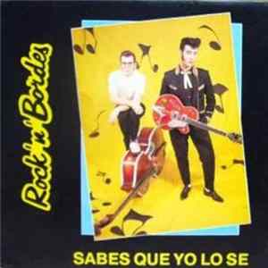 Rock'N'Bordes - sabes Que Yo Lo Se Mp3