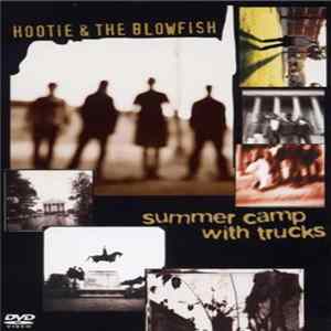 Hootie & The Blowfish - Summer Camp With Trucks Mp3