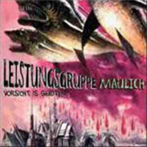 Leistungsgruppe Maulich - Vorsicht Is Geboten...Und Ruhe Bewahren! Mp3