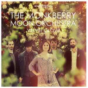 The Monkberry Moon Orchestra - Velvet Glove Mp3