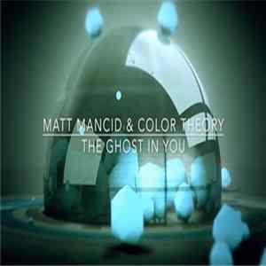 Matt Mancid & Color Theory - The Ghost In You (Instrumental) Mp3