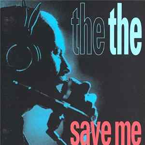 The The - Save Me Mp3
