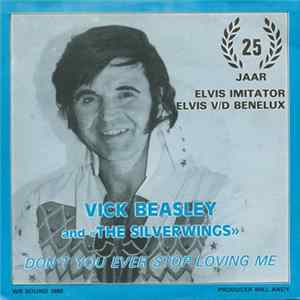 Vick Beasley and The Silverwings - Don't You Ever Stop Loving Me Mp3