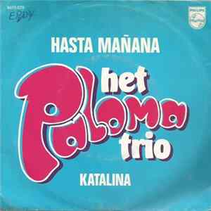 Het Paloma Trio - Hasta Mañana Mp3