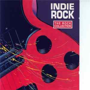 Various - The Rock Collection: Indie Rock Mp3
