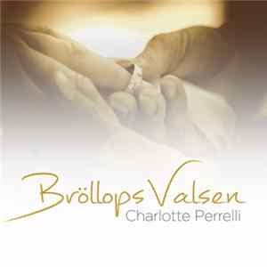 Charlotte Perrelli - Bröllopsvalsen Mp3