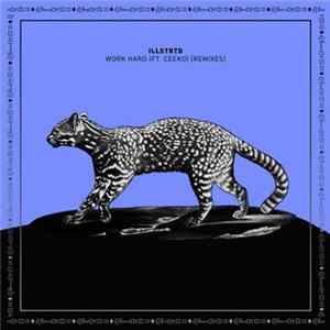 Illstrtd Ft. Ceeko - Work Hard (Remixes) Mp3