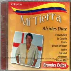 Alcides Díaz - Colección Mi Tierra - Grandes Exitos Mp3