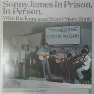 Sonny James With His Tennessee State Prison Band - Sonny James In Prison, In Person Mp3