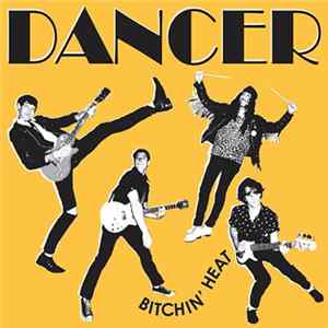 Dancer - Bitchin' Heat Mp3