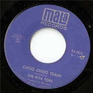 The Box Tops - Choo Choo Train / Fields Of Clover Mp3