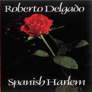 Roberto Delgado - Spanish Harlem Mp3