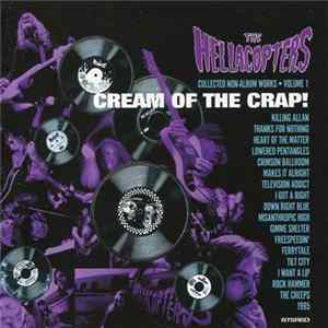 The Hellacopters - Cream Of The Crap! (Collected Non-album Works • Volume 1) Mp3