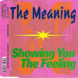 The Meaning - Showing You The Feeling Mp3