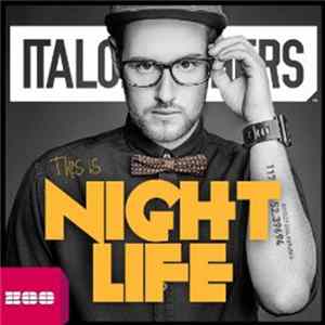 ItaloBrothers - This Is Nightlife Mp3