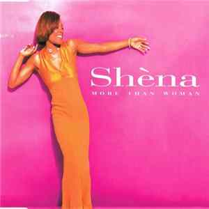 Shèna - More Than Woman Mp3