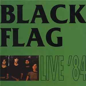 Black Flag - Live '84 Mp3