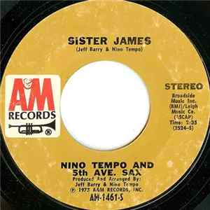 Nino Tempo & 5th Ave. Sax - Sister James Mp3