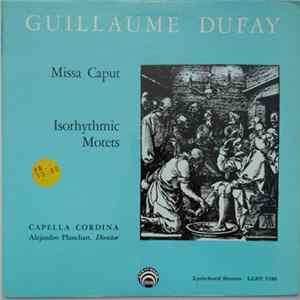 Guillaume Dufay, Capella Cordina - Missa Caput, Isorhythmic Motets Mp3