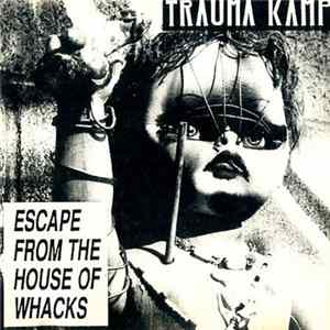 Trauma Kamp - Escape From The House Of Whacks Mp3