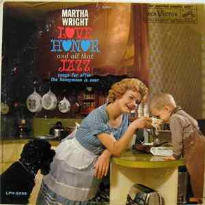 Martha Wright - Love, Honor And All That Jazz Mp3