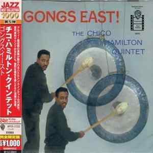 The Chico Hamilton Quintet - Gongs East! Mp3