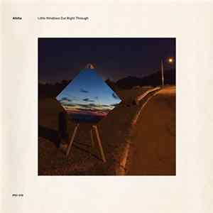 Aloha - Little Windows Cut Right Through Mp3