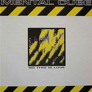 Mental Cube - So This Is Love Mp3