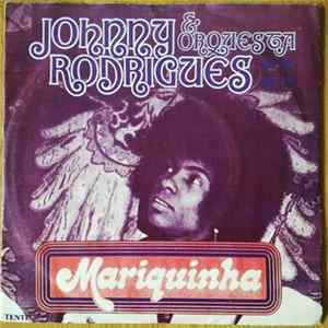 Johnny & Orquesta Rodrigues - Mariquinha Mp3