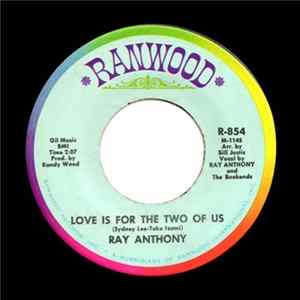 Ray Anthony - Love Is For The Two Of Us / Almost Persuaded Mp3