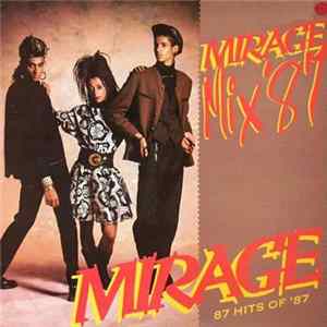 Mirage - Mirage Mix '87 (87 Hits Of '87) Mp3
