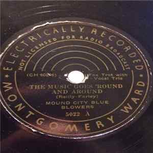 The Mound City Blue Blowers - The Music Goes 'Round And Around / The Broken Record Mp3