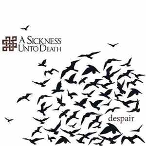 A Sickness Unto Death - Despair Mp3