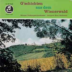 Wiener Volksopernorchester, Karl Hofmann - G'schichten Aus Dem Wienerwald Mp3