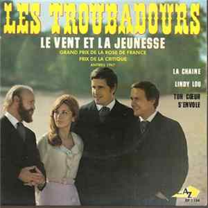 Les Troubadours - Le Vent Et La Jeunesse Mp3