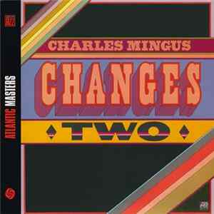 Charles Mingus - Changes Two Mp3