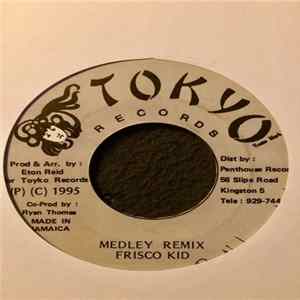 Frisco Kid - Medley Remix Mp3